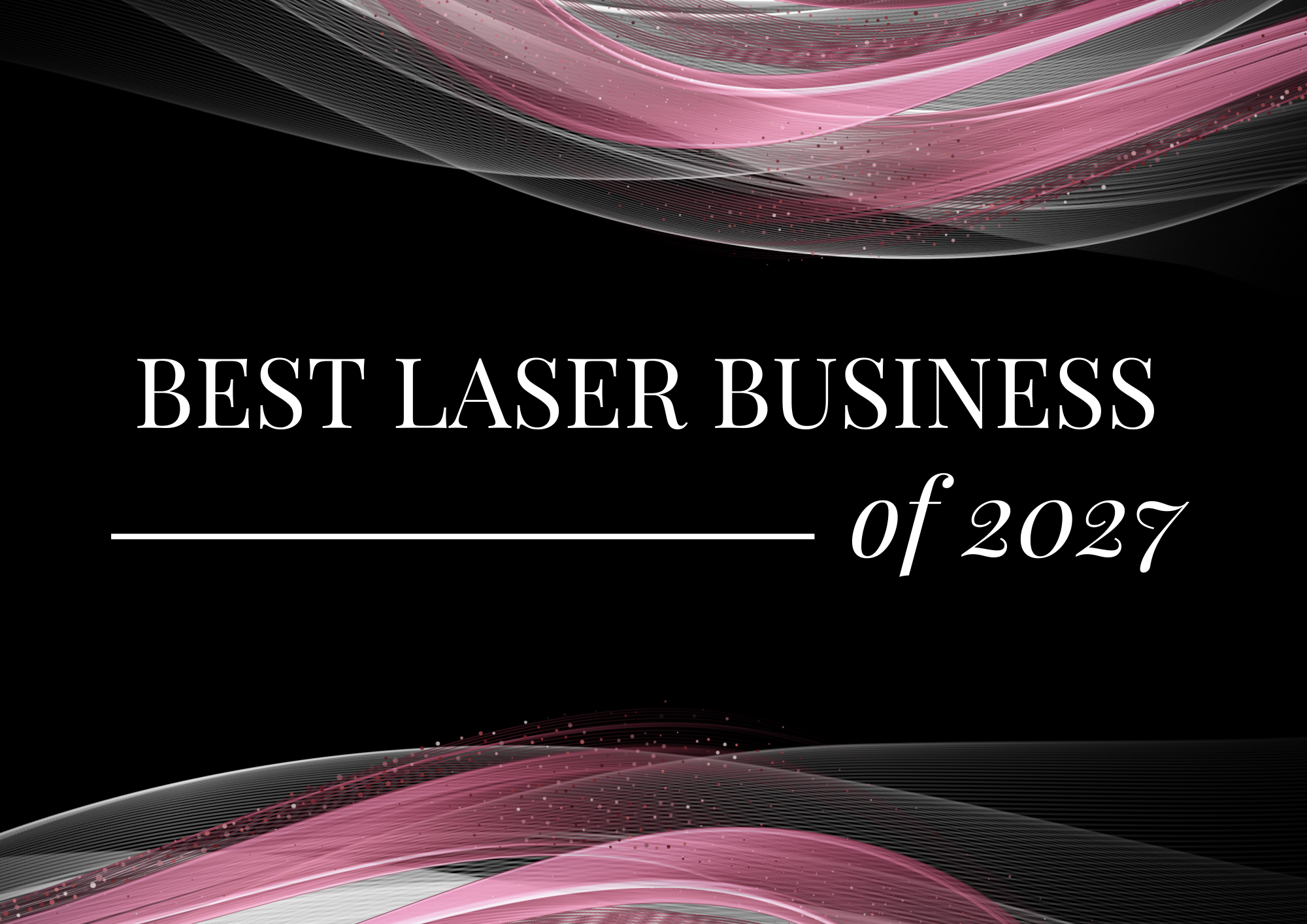 Best Laser Business