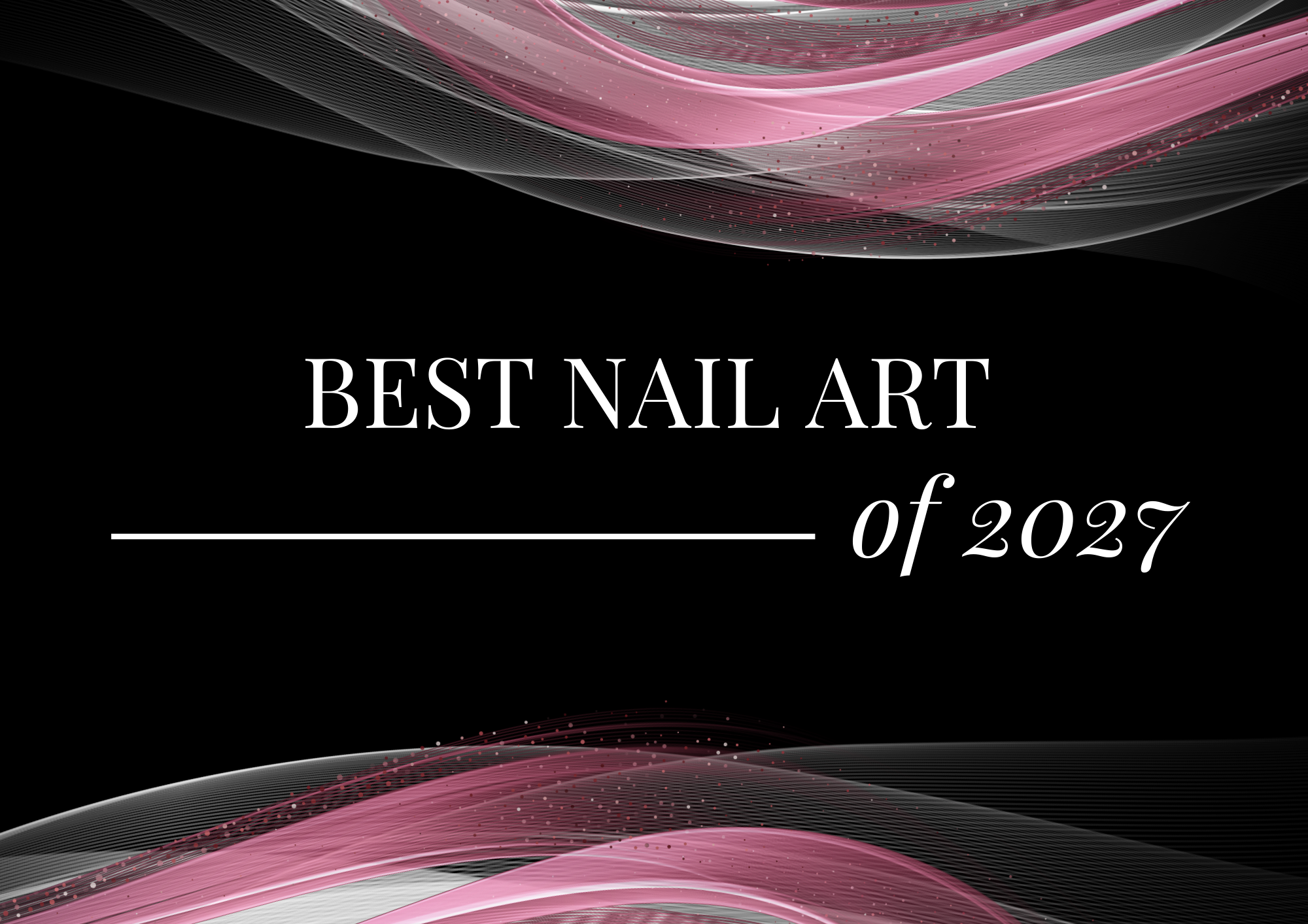 Best Nail Art