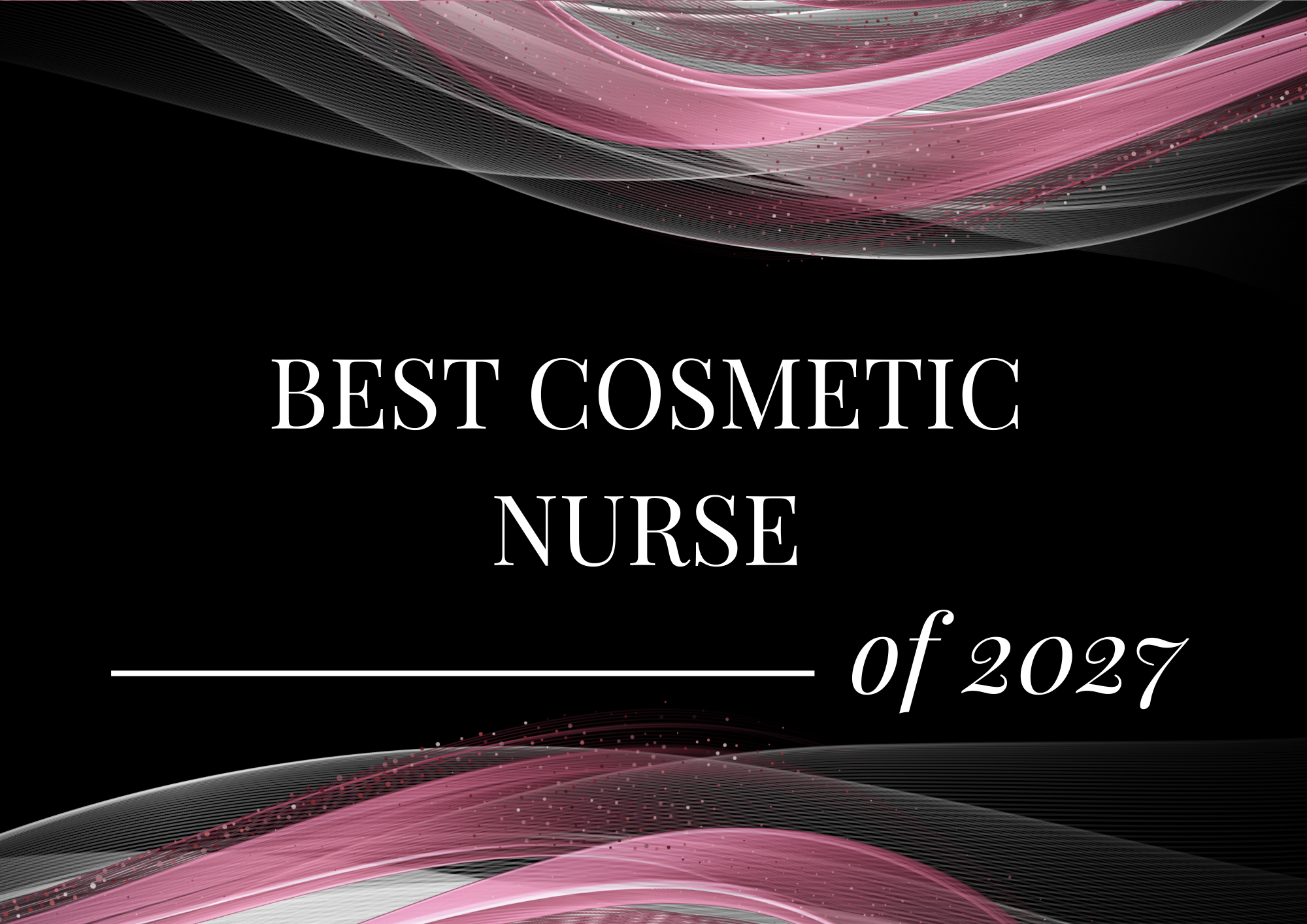 Best Cosmetic Nurse