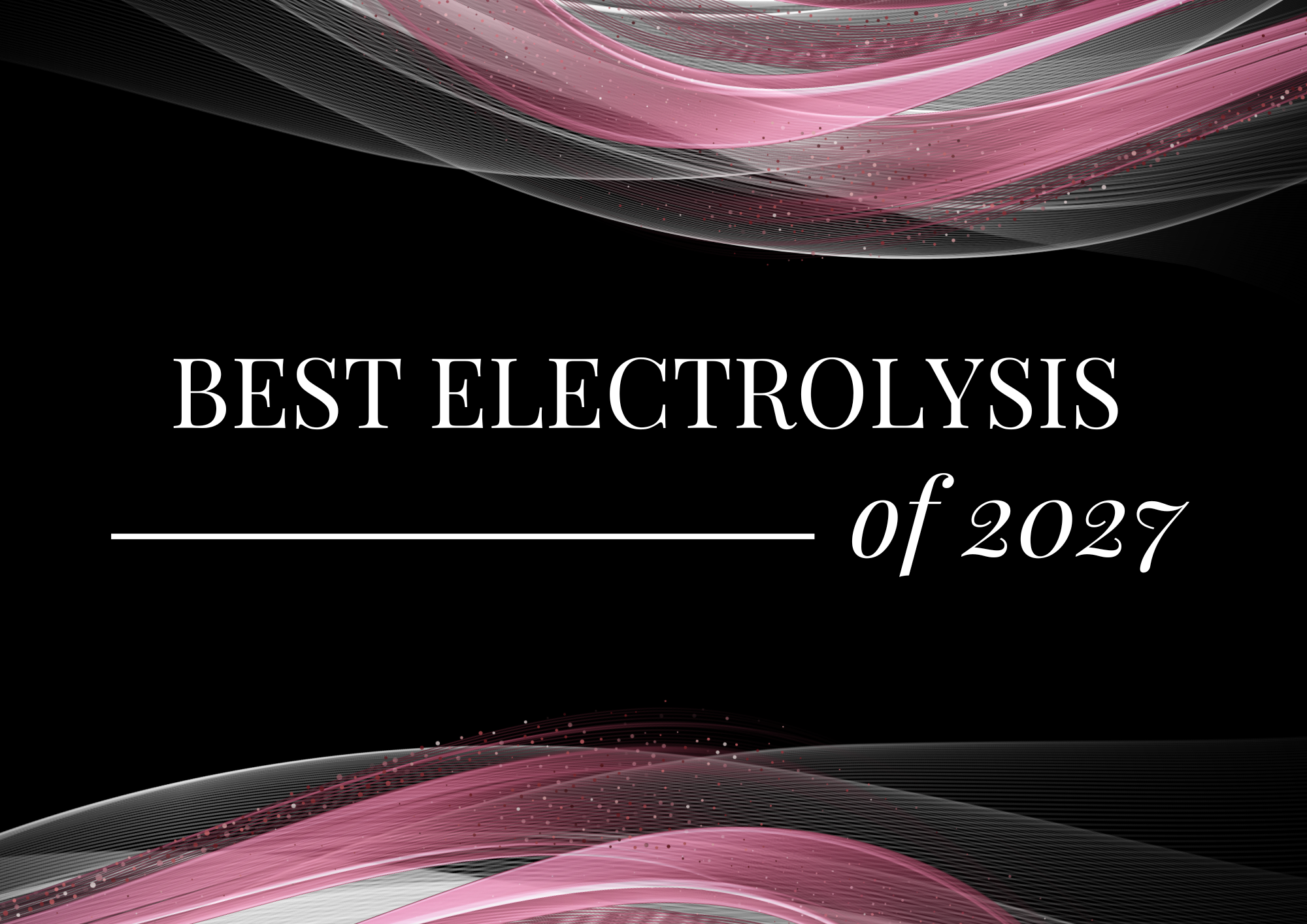 Best Electrolysis